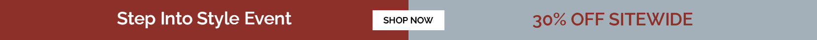 Step-into-Style Event - 30% Off Sitewide